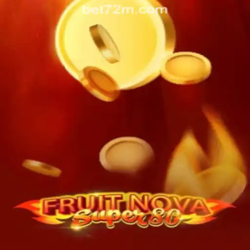 Experience the Thrills of FruitNovaSuper80: The Ultimate Slot Game at 72M.com Oficial Slots Brasil #1